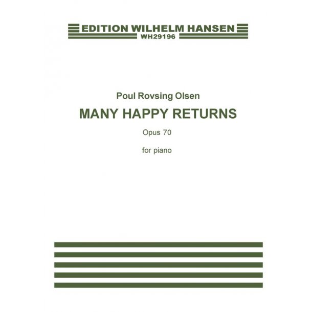 Poul Rovsing Olsen: Many Happy Returns Op.70  (Piano Solo)
