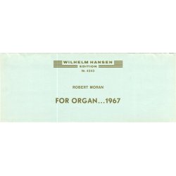 Robert Moran: For Organ