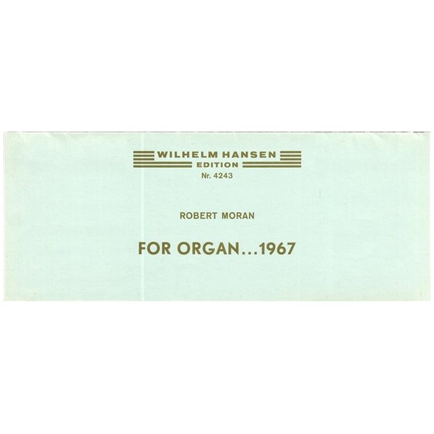Robert Moran: For Organ