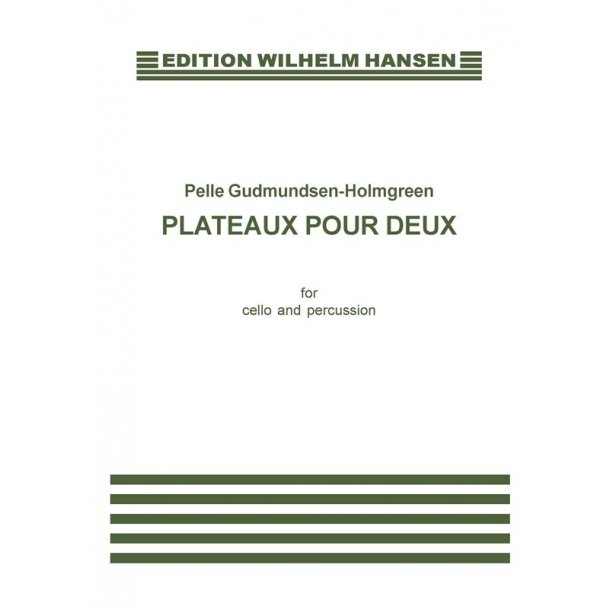 Pelle Gudmundsen-Holmgreen: Plateaux Pour Deux