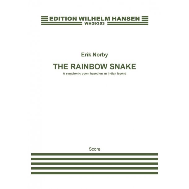 Erik Norby: The Rainbow Snake (Score)