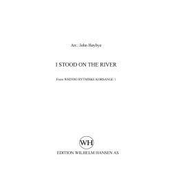 John Hybye (arr.): I Stood On The River (SATB)