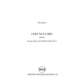 John Høybye: Cert'nly Lord