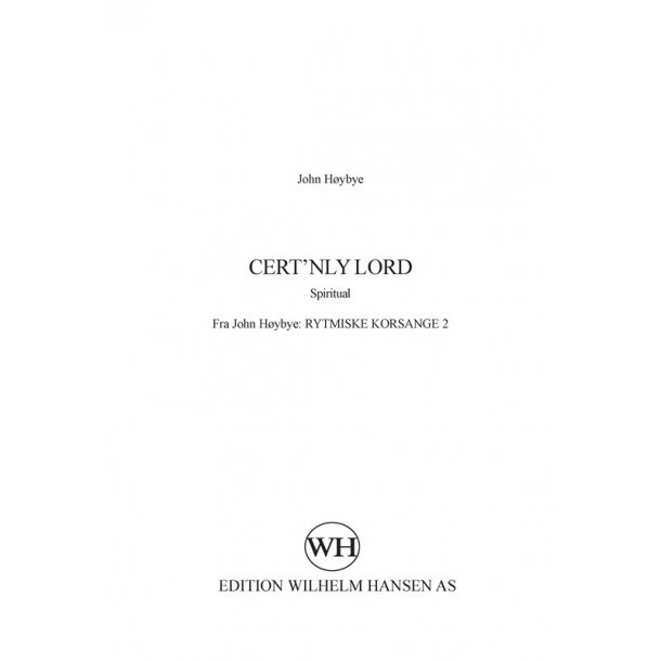 John H&oslash;ybye: Cert'nly Lord