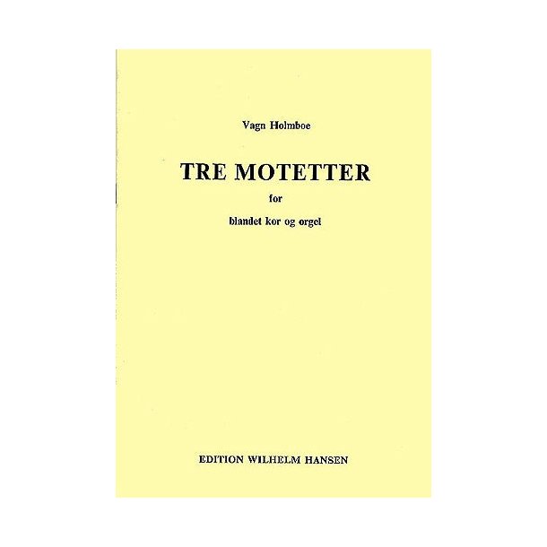 Vagn Holmboe: Three Motets