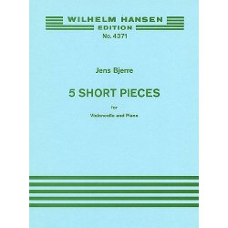 Jens Bjerre: Five Short Pieces For Cello And Piano
