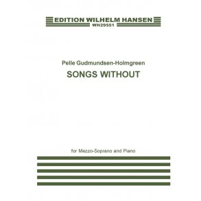 Pelle Gudmundsen-Holmgreen: Songs Without
