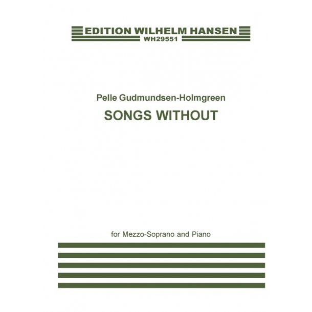 Pelle Gudmundsen-Holmgreen: Songs Without