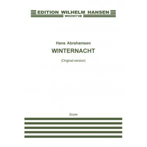 Hans Abrahamsen: Winternacht 1976-78, original version. (Score)