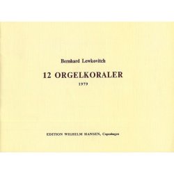 Berhard Lewkovitch: 12 OrgelKoraler