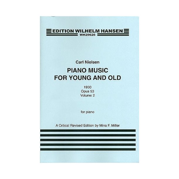 Carl Nielsen: Piano Music For Young And Old Op.53 Volume 1
