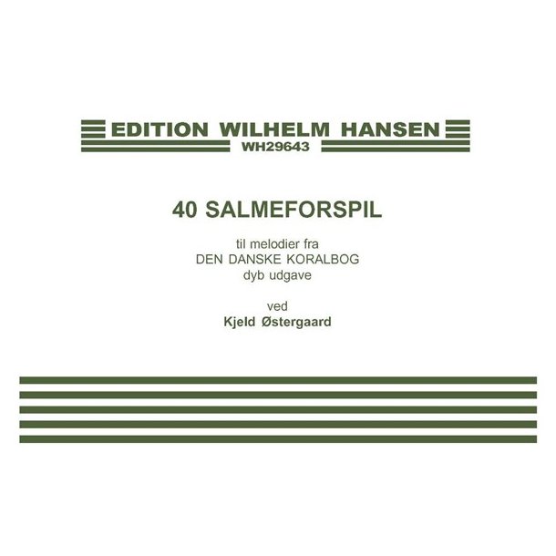 Kjeld Ostergaard: 40 Salmeforspil
