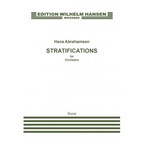 Hans Abrahamsen: Stratifications (Full Score)