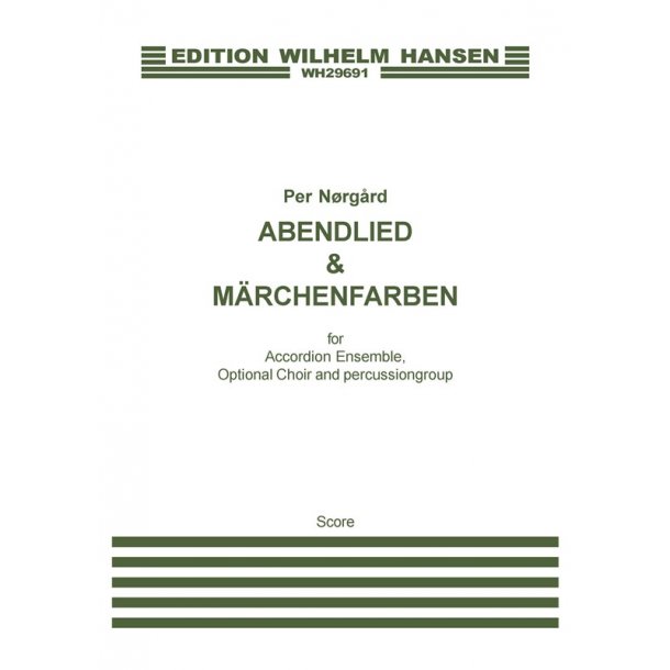 Per Nrgrd: Abendlied Und Mrchenfarben (Score)