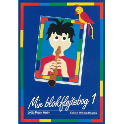 Jytte Kusk Holm: Min Blokfljtebog 1