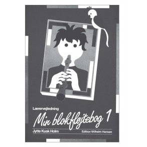 Min Blokfljtebog 1 - lrervejledning