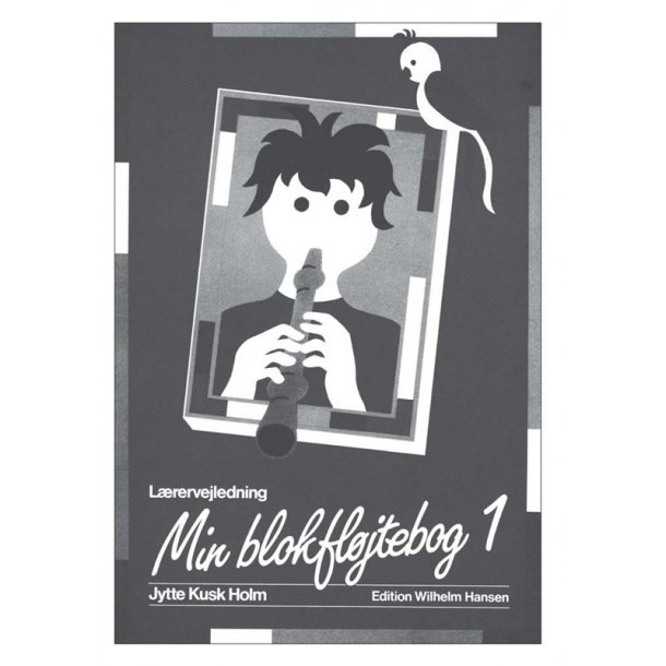 Min Blokfljtebog 1 - lrervejledning