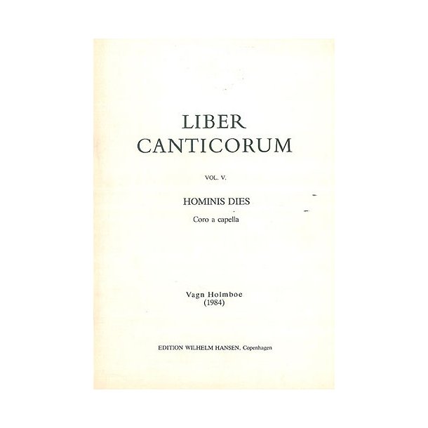 Vagn Holmboe: Hominis Dies Op.158a (Liber Canticorum Va)