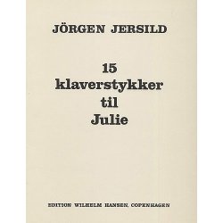 J&ouml;rgen Jersild: 15 Piano Pieces For Julie