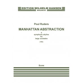 Poul Ruders: Manhattan Abstraction (Score)