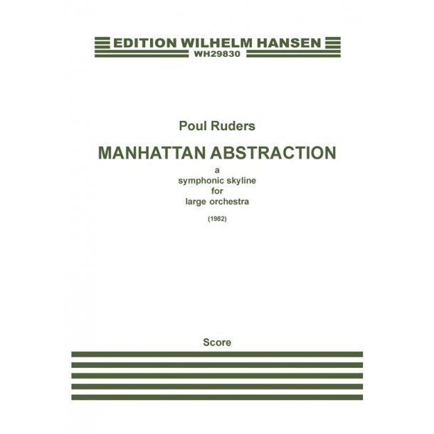 Poul Ruders: Manhattan Abstraction (Score)