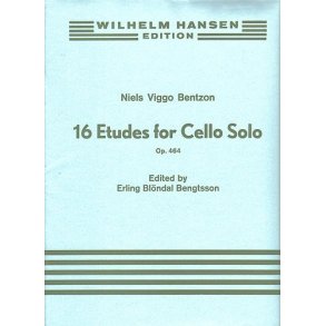 Niels Viggo Bentzon: Sixteen Etudes For Solo Cello Op.464