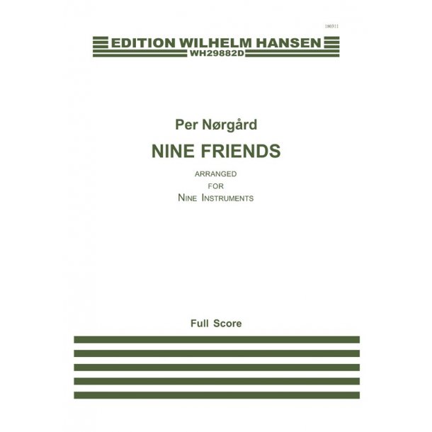 Per N&oslash;rg&aring;rd/S&oslash;ren Birch (Arr.): Nine Friends - Arranged for Nine Instruments (Score)