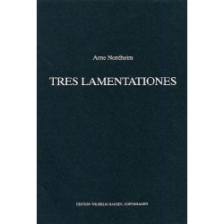 Arne Nordheim: Tres Lamentationes