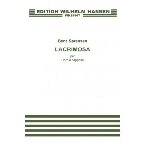Bent Srensen: Lacrimosa