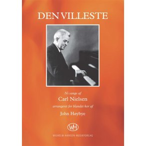 Carl Nielsen (Arr. John Hybye): Den Villeste