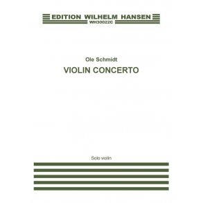 Ole Schmidt: Violin Concerto (Solo Violin Part)