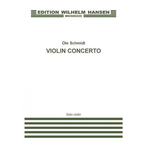 Ole Schmidt: Violin Concerto (Solo Violin Part)