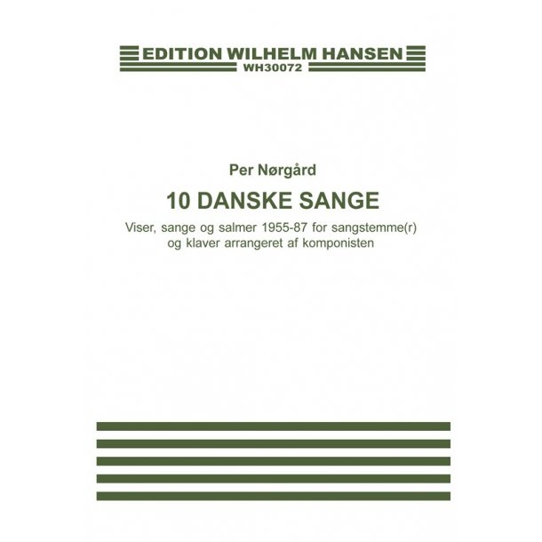 Per N&oslash;rg&aring;rd: 10 Danish Songs (Voice and piano)