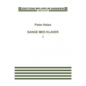 Peter Heise: Sange Med Klaver 1