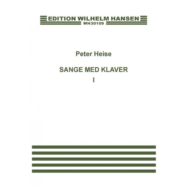 Peter Heise: Sange Med Klaver 1