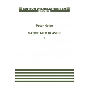 Peter Heise: Sange Med Klaver 2