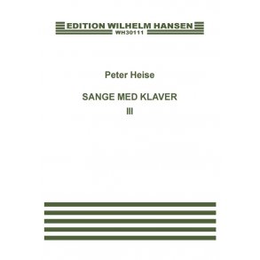 Peter Heise: Sange Med Klaver 3