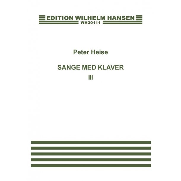 Peter Heise: Sange Med Klaver 3