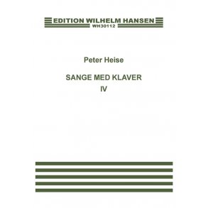 Peter Heise: Sange Med Klaver 4