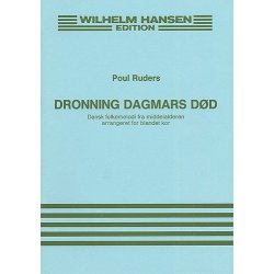 Poul Ruders: Dronning Dagmars Dod (The Death Of Queen Dagmar)
