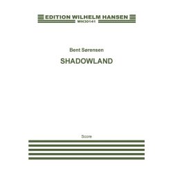 Bent Srensen: Shadowland Chamber (Score)