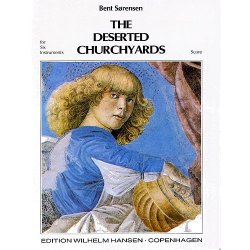 Bent Srensen: Deserted Churchyards (Score)