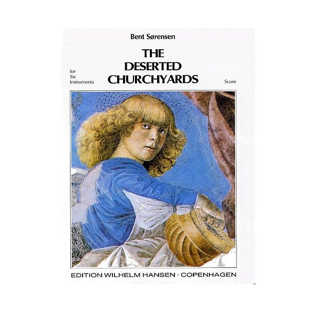 Bent Srensen: Deserted Churchyards (Score)