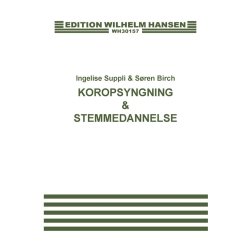 Ingelise Suppli - Sren Birch: Koropsyngning & Stemmedannelse