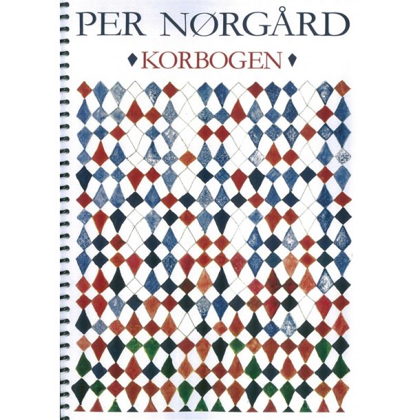Per Norgard: Korbogen (Choirbook)
