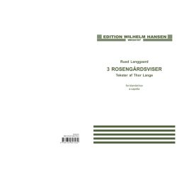 Rued Langgaard: Tre Rosengrdsviser (SATB)