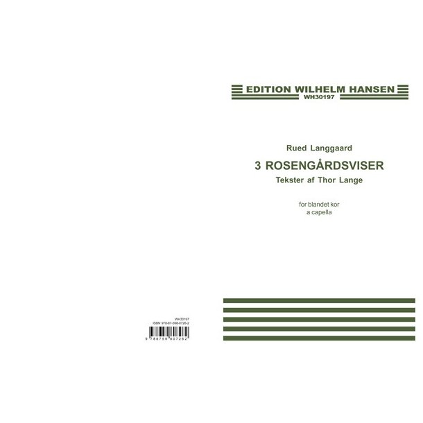 Rued Langgaard: Tre Rosengrdsviser (SATB)