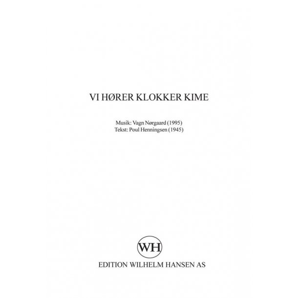 Vagn N&oslash;rgaard: Vi H&oslash;rer Klokker Kime (SATB)