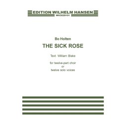 Bo Holten: The Sick Rose (Choral Score)
