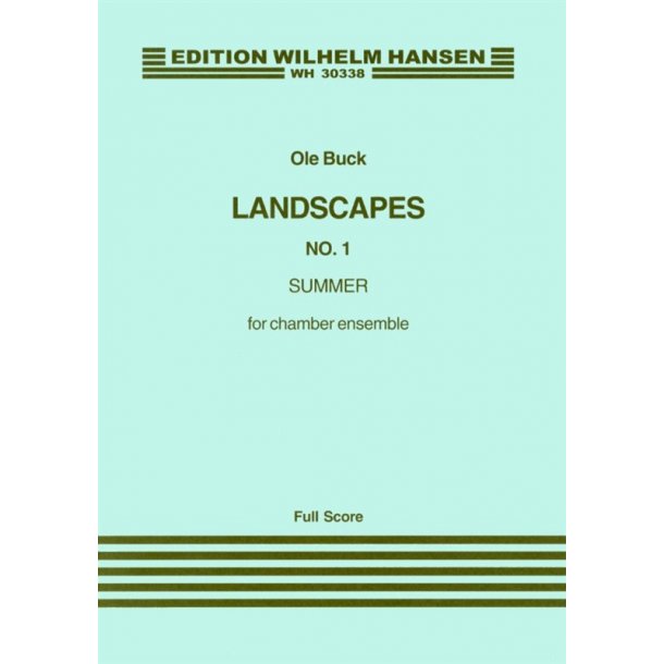 Ole Buck: Landscapes No.1 - Summer (Full Score)